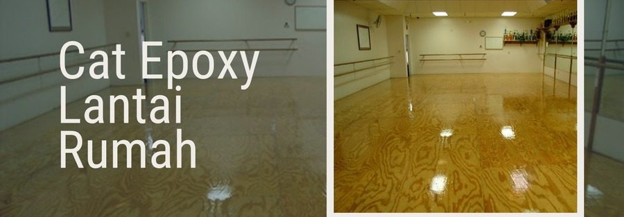 Cat Epoxy Lantai Rumah